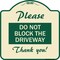 Signmission Please Do Not Block Driveway Thank You! Heavy-Gauge Aluminum Sign, 18" x 18", TG-1818-23295 A-DES-TG-1818-23295 - alternate 1